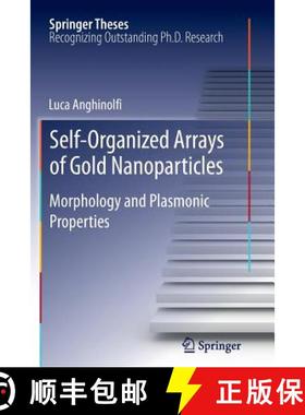 【3-4周达】Self-Organized Arrays of Gold Nanoparticles : Morphology and Plasmonic Properties [9783642440823]