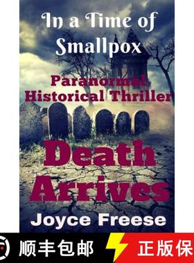 【3-4周达】In a Time of Smallpox Death Arrives [9780359097197]