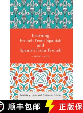 【3-4周达】Learning French from Spanish and Spanish from French : A Short Guide [9781626164253]