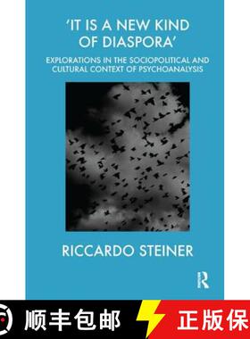 【3-4周达】'It is a New Kind of Diaspora': Explorations in the Sociopolitical and Cultural Context of... [9781855752504]