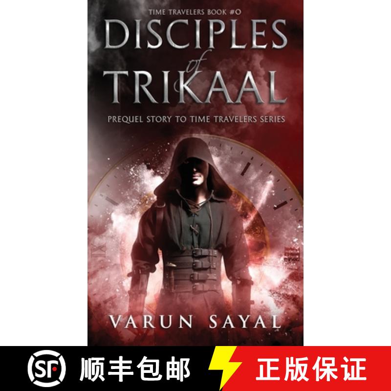 【3-4周达】Disciples of Trikaal: Prequel Story to Time Travelers Series [9789353912949]