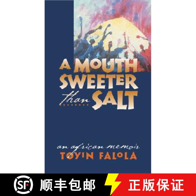 【3-4周达】A Mouth Sweeter Than Salt: An African Memoir [9780472031320]