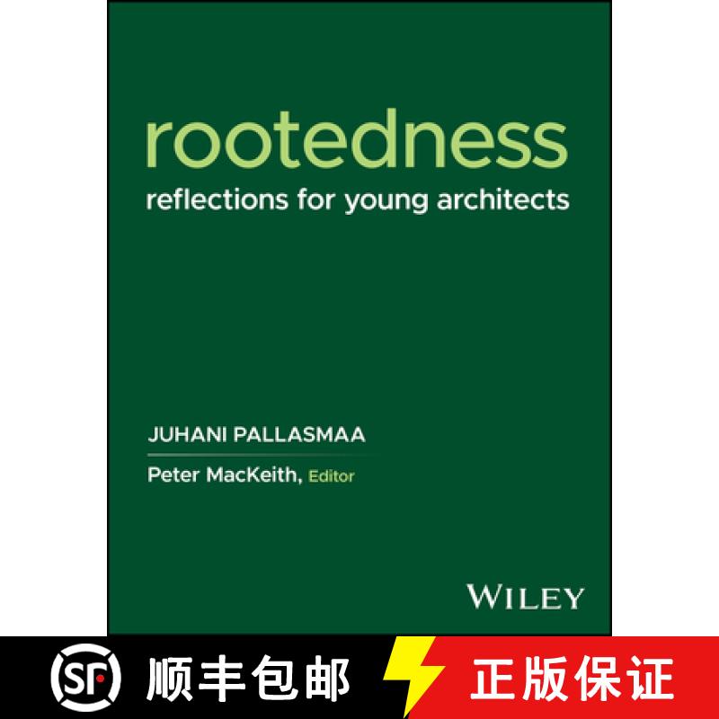 【2-3周达】Rootedness: Nine Lectures to a Young Architect [9781394217052]