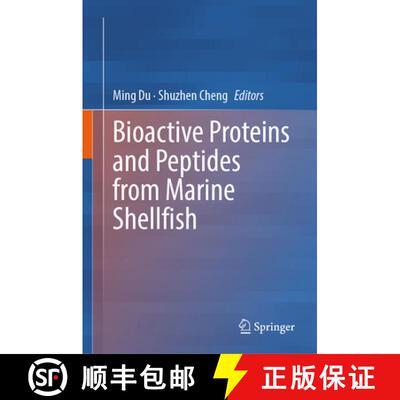【3-4周达】精装 Bioactive Proteins and Peptides from Marine Shellfish [9789819539369]