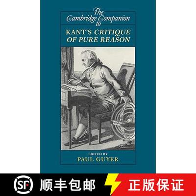 【3-4周达】Cambridge Companion to Kant's Critique of Pure Reason: - The Cambridge Companion to Kant's... [9780521710114]
