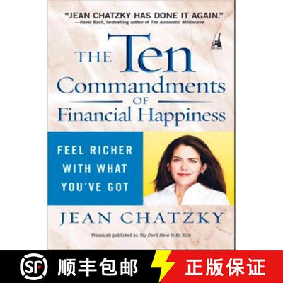 【3-4周达】The Ten Commandments of Financial Happiness: Feel Richer with What You've Got [9781591840718]