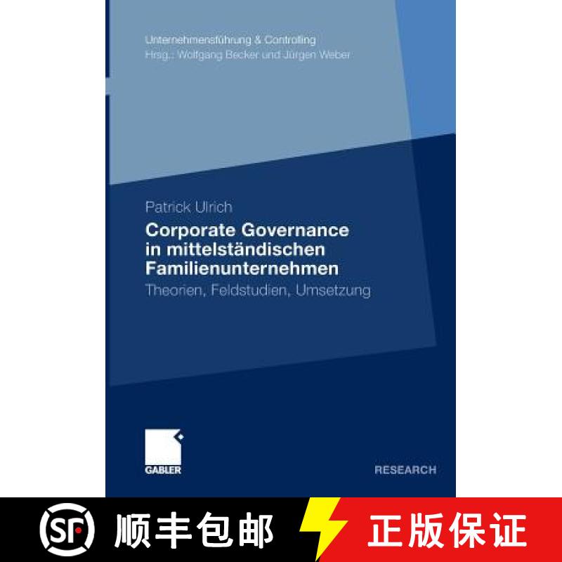 【3-4周达】Corporate Governance in Mittelständischen Familienunternehmen: Theorien, Feldstudien, Ums... [9783834923851]