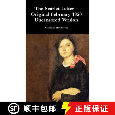 【3-4周达】精装 The Scarlet Letter - Original February 1850 Uncensored Version [9781387060818]