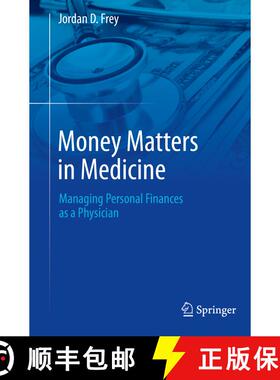 【3-4周达】Money Matters in Medicine: Managing Personal Finances as a Physician [9783031273025]