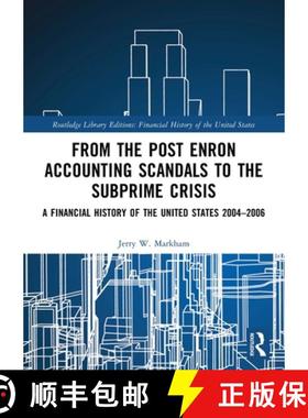 【3-4周达】From the Post Enron Accounting Scandals to the Subprime Crisis: A Financial History of the... [9781032161303]