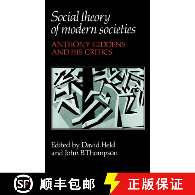 【3-4周达】Social Theory of Modern Societies: Anthony Giddens and His Critics [9780521278553]