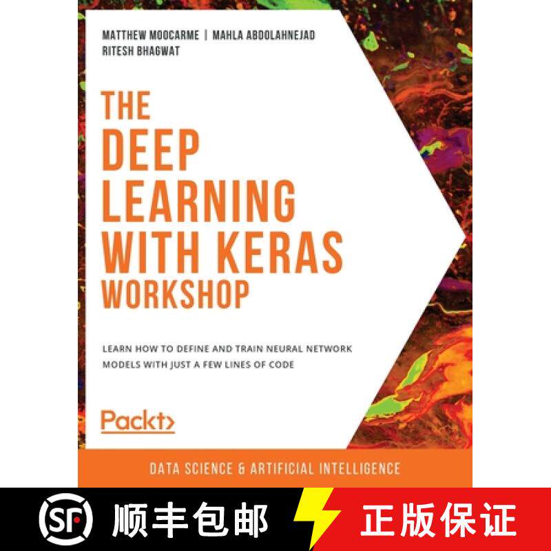 【3-4周达】The Deep Learning with Keras Workshop: Learn how to define and train neural network models... [9781800562967]