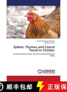 预订 Spleen, Thymus and Caecal Tonsil in Chicken [9783659814303]