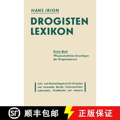 【3-4周达】Drogisten-Lexikon Ein Lehr- Und Nachschlagebuch Fur Drogisten Und Verwandte Berufe, Chemot... [9783642926396]