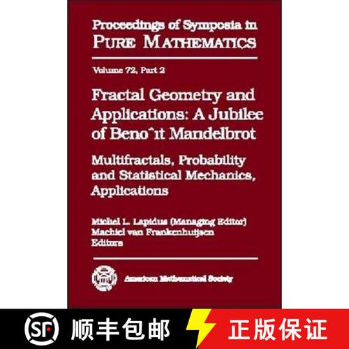 【3-4周达】精装 Fractal Geometry and Applications: A Jubilee of Benoit Mandelbrot Part 2 [9780821836385]