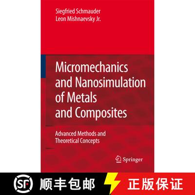 【3-4周达】精装 Micromechanics and Nanosimulation of Metals and Composites : Advanced Methods and The... [9783540786771]