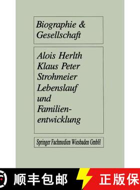 【3-4周达】Lebenslauf und Familienentwicklung: Mikroanalysen des Wandels familialer Lebensformen [9783810006677]