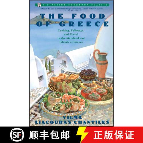 【3-4周达】THE Food of Greece: Food of Greece/Cooking, Folkways, and Travel in the Mainland and Islan... [9780671750961]