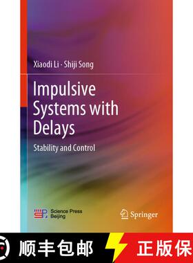 【3-4周达】Impulsive Systems with Delays : Stability and Control [9789811646898]