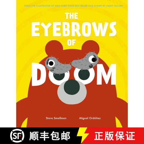 【3-4周达】精装 The Eyebrows of Doom: From the illustrator of New York Times best seller This Is Baby... [9781680102673]