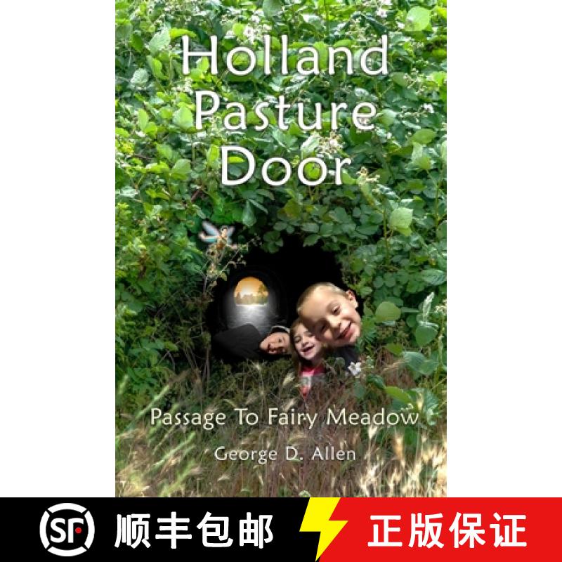【3-4周达】Holland Pasture Door: Passage to Fairy Meadow [9798986692302]