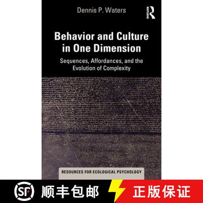 预订 Behavior and Culture in One Dimension: Sequences, Affordances, and the Evolution of Complexity [9780367703295]