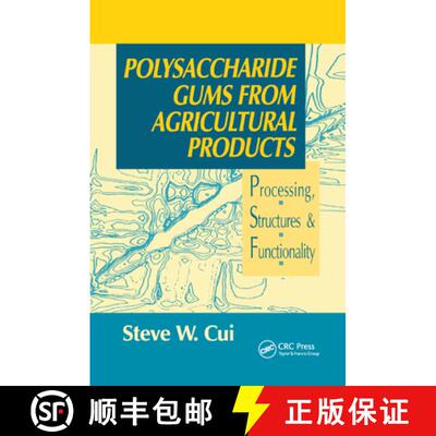 预订 Polysaccharide Gums from Agricultural Products: Processing, Structures and Functionality [9780367397999]
