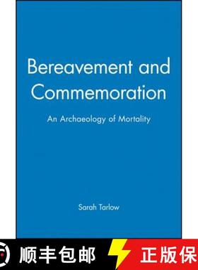 【3-4周达】Bereavement And Commemoration - An Archaeology Of Mortality [Wiley考古类] [9780631206132]
