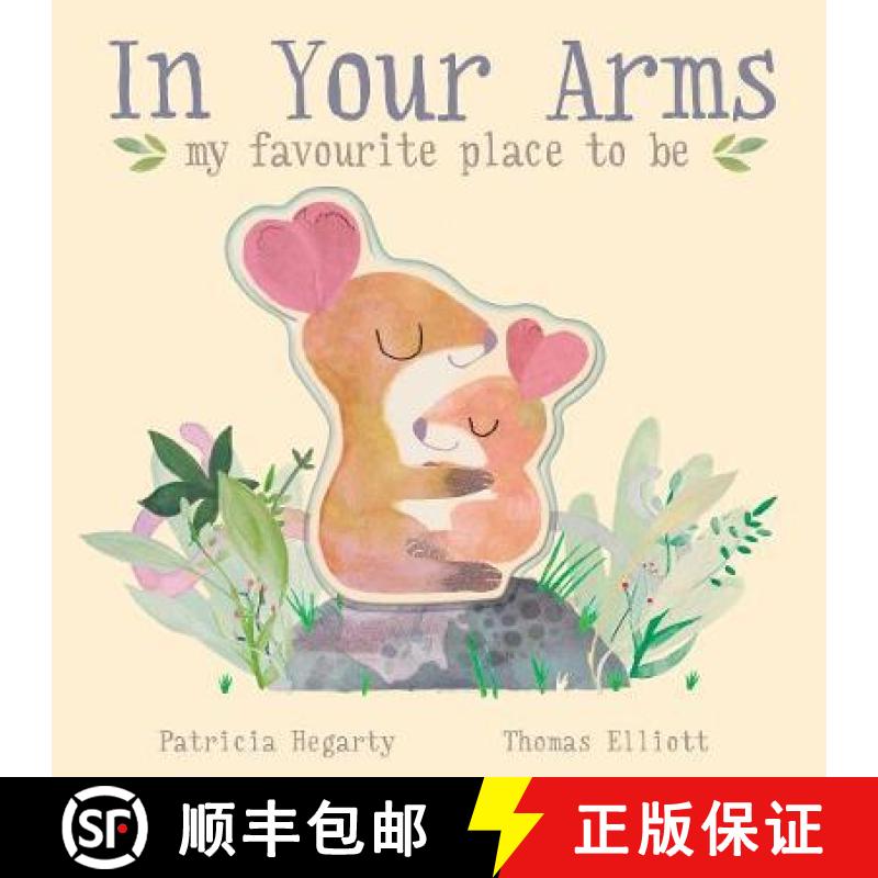 【2-3周达】In Your Arms: my favourite place to be [9781838910105]