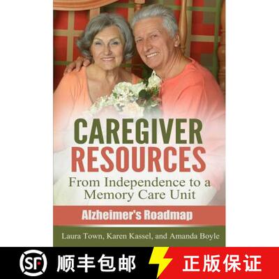 【3-4周达】Caregiver Resources: From Independence to a Memory Care Unit [9781943414017]