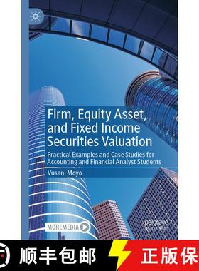 【3-4周达】Firm, Equity Asset, and Fixed Income Securities Valuation : Practical Examples and Case St... [9783031605291]