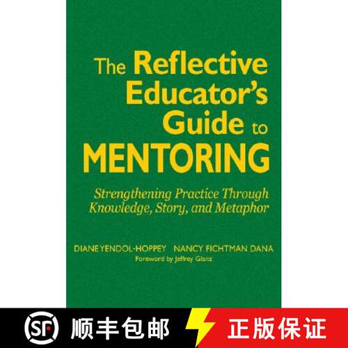 【3-4周达】精装 The Reflective Educator's Guide to Mentoring: Strengthening Practice Through Knowledg... [9781412938624]