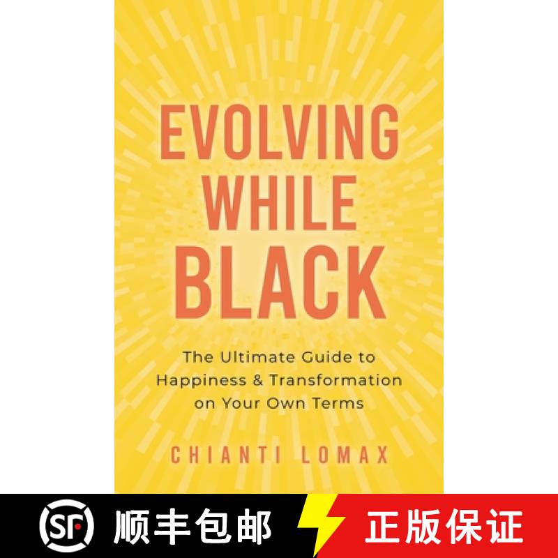 【3-4周达】Evolving While Black: The Ultimate Guide to Happiness and Transformation on Your Own Terms [9781649631442]