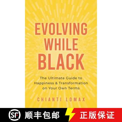 【3-4周达】Evolving While Black: The Ultimate Guide to Happiness and Transformation on Your Own Terms [9781649631442]