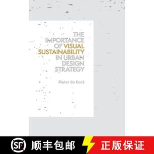 【3-4周达】The Importance of Visual Sustainability in Urban Design Strategy [9781068658679]