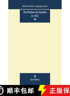 【3-4周达】The Théâtre Des Variétés in 1852 [9780719087776]