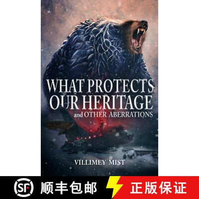 【3-4周达】What Protects Our Heritage and Other Aberrations [9781963355185]