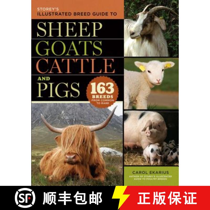 【3-4周达】Storey's Illustrated Breed Guide to Sheep, Goats, Cattle and Pigs: 163 Breeds from Common ... [9781603420365]