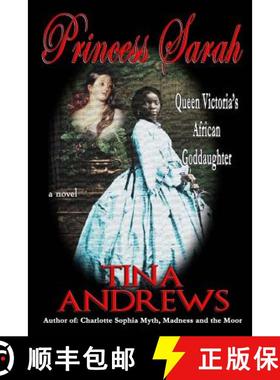 【3-4周达】Princess Sarah: Queen Victoria's African Goddaughter [9780998226057]