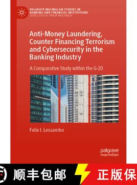 【3-4周达】Anti-Money Laundering, Counter Financing Terrorism and Cybersecurity in the Banking Indust... [9783031234866]