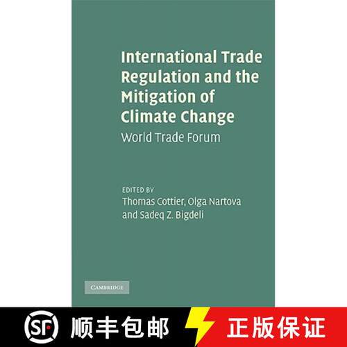 【3-4周达】精装 International Trade Regulation and the Mitigation of Climate Change : World Trade Forum [9780521766197]
