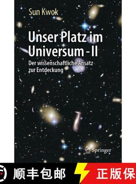 【3-4周达】Unser Platz Im Universum - II: Der Wissenschaftliche Ansatz Zur Entdeckung [9783031675621]
