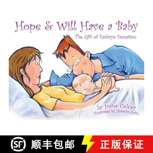 【3-4周达】Hope & Will Have a Baby: The Gift of Embryo Donation [9780975581025]