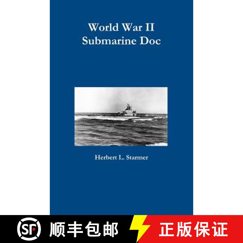 【2-3周达】World War II Submarine Doc [9780557723386]