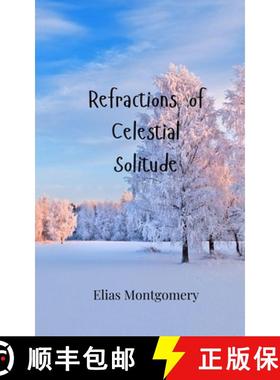 预订 Refractions of Celestial Solitude [9783690807043]