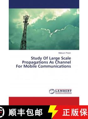预订 Study Of Large Scale Propagations As Channel For Mobile Communications [9786139890262]