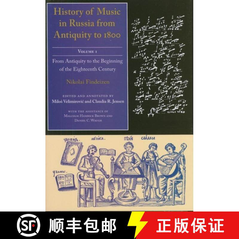 【3-4周达】History of Music in Russia from Antiquity to 1800, Vol. 1: From Antiquity to the Beginning... [9780253348258]