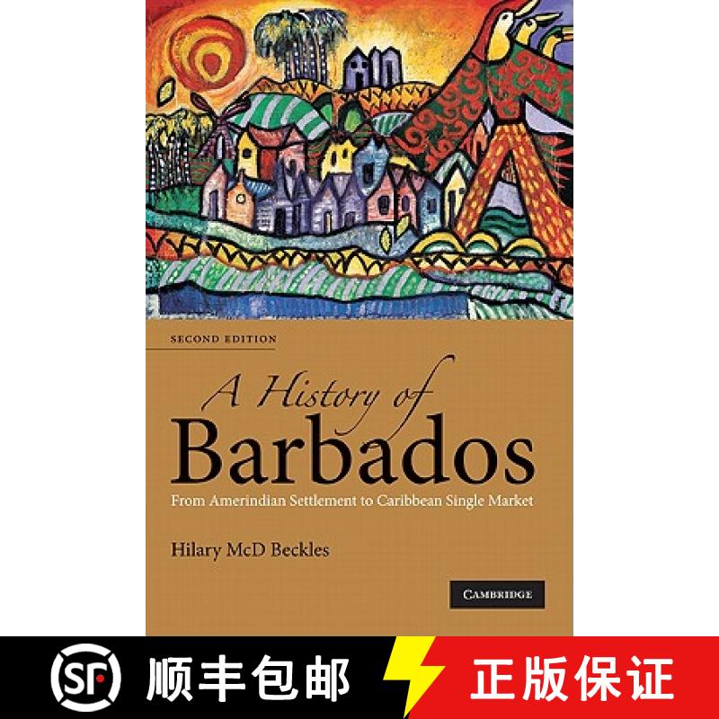 【2-3周达】A History of Barbados: From Amerindian Settlement to Caribbean Single Market [9780521678490]