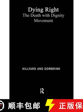 【3-4周达】Dying Right : The Death with Dignity Movement [9780415927987]