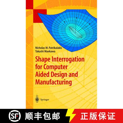 【3-4周达】精装 Shape Interrogation for Computer Aided Design and Manufacturing [9783540424543]